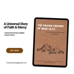 The Prayer of Musa (A.S.): A Story of Faith